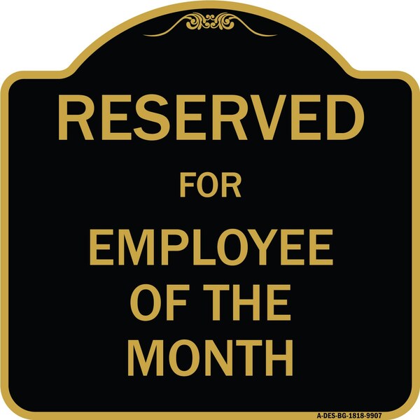 Signmission Designer Series-Reserved For Employee Of Month Black & Gold Alum, 18" x 18", BG-1818-9907 A-DES-BG-1818-9907 - main